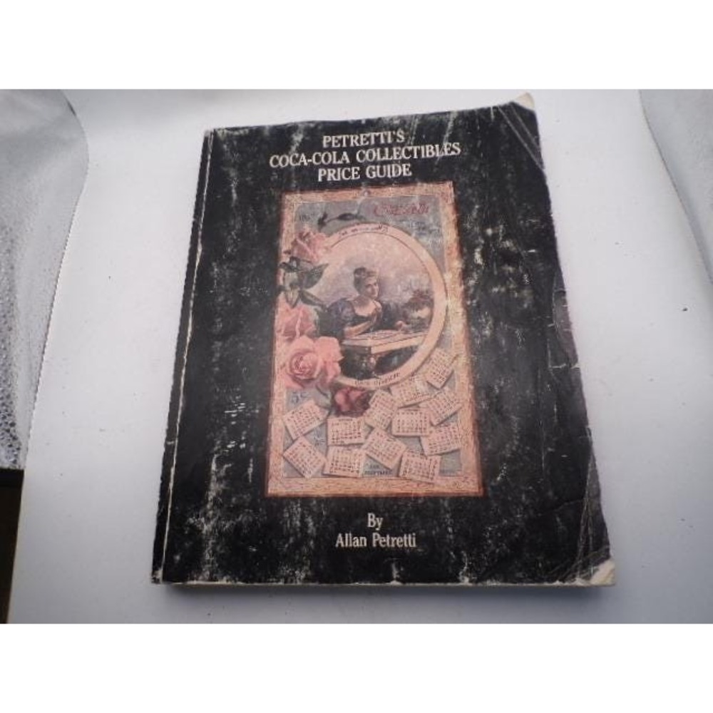 Petretti's Coca-Cola Collectibles Price Guide‎ Allan Petretti 1989 Vintage Book